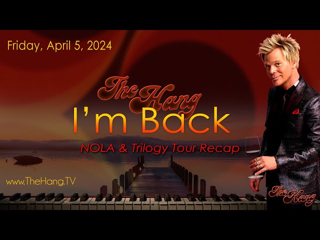 The Hang with Brian Culbertson - April 5, 2024 - I'm Back!