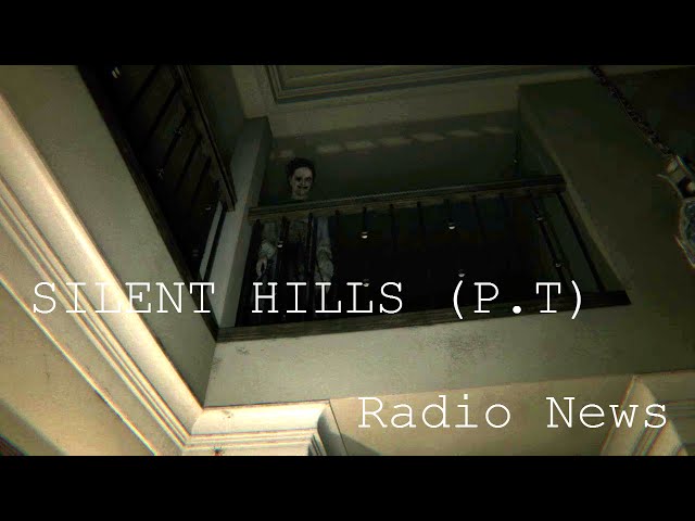 Silent Hills (P.T) - Radio News