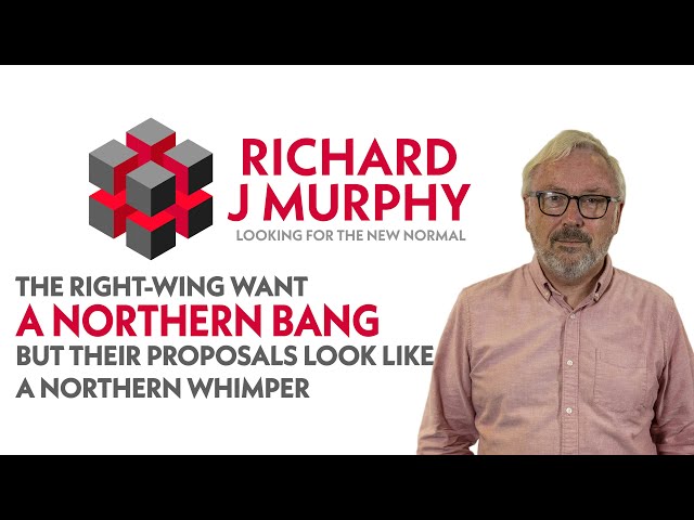 The right-wing want a Northern Bang but their proposals look like a Northern Whimper