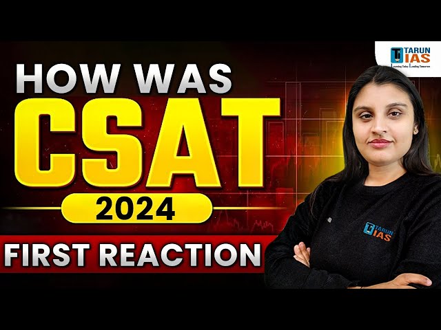 How was CSAT 2024 : First Reaction | #upsc #civilserviceexam