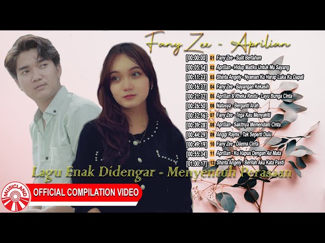Lagu Enak Didengar - Menyentuh Perasaan!! ~ Fany Zee ~ Aprilian [Official Compilation Video HD]