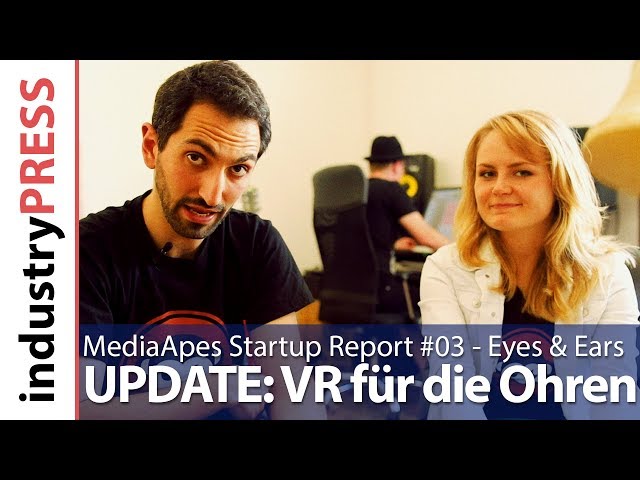 MediaApes Startup Report #03 - VR für die Ohren mit echtem 3D Sound