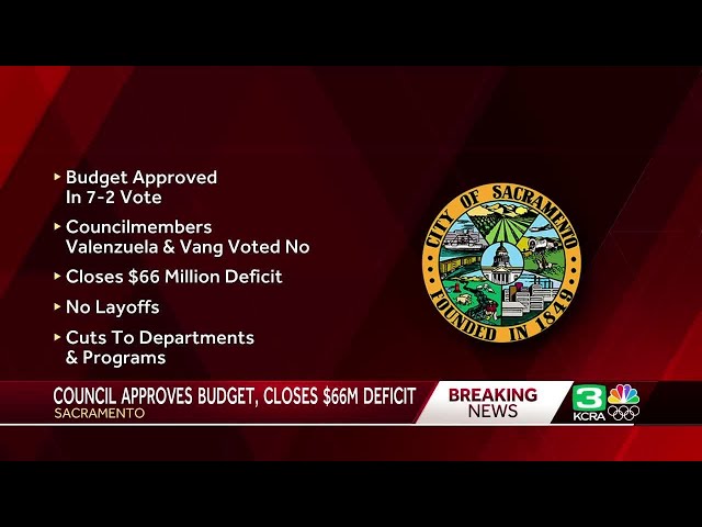 Sacramento city council adopts next budget, addressing $66 million deficit