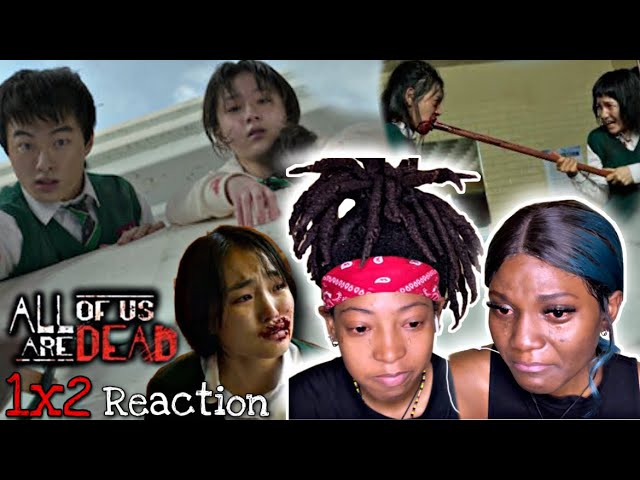 ALL OF US ARE DEAD [지금 우리 학교는] SEASON 1 EPISODE 2 REACTION