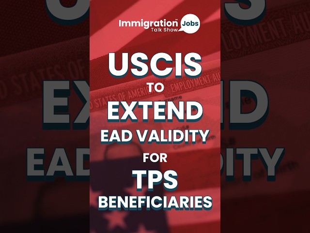 USCIS EXTENDS EAD VALIDITY FOR TPS BENEFICIARES #tps #uscis #ead
