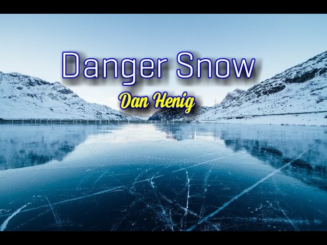 Danger Snow by Dan Henig (No Copyright Music)