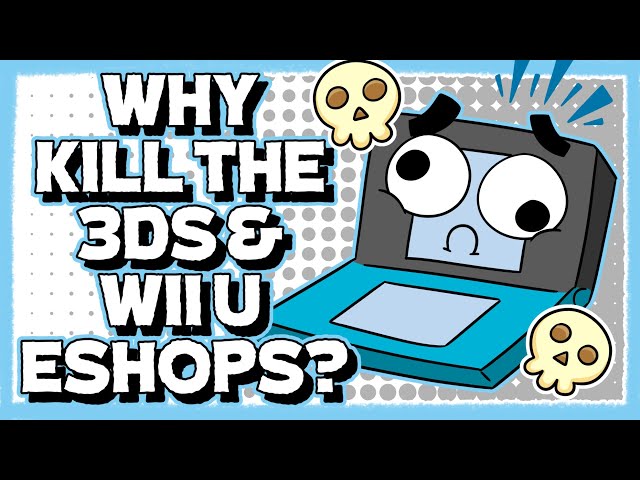 Why the 3DS & Wii U eShops Had to Die