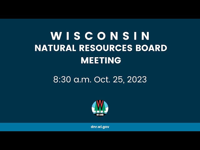 Natural Resources Board Meeting - Oct. 25, 2023
