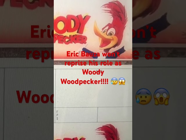 Eric Bauza won’t return to play Woody Woodpecker