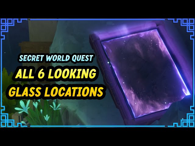 Through the Looking Glass Secret World Quest Guide | Genshin Impact Fontaine 4.2