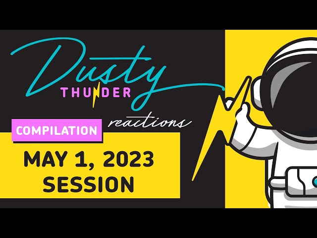 AITA Compilation - The May 1st, 2023 Session - Dusty Thunder Reacts