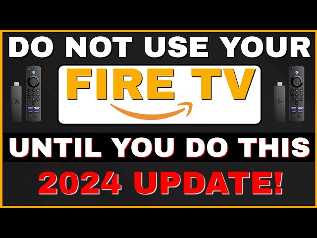 NEW FIRESTICK? DO NOT USE IT UNTIL YOU DO THIS! 2024 UPDATE!