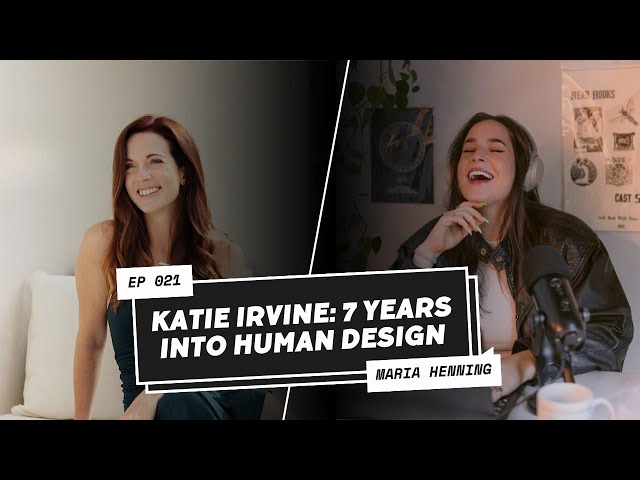 021 🛸 KATIE IRVINE (@SORT.OF.SPIRITUAL) – interviewing my human design genius of a best friend