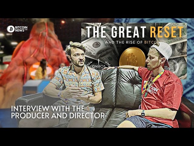Interview with Pierre Corbin director of "The Great Reset and the Rise of Bitcoin"