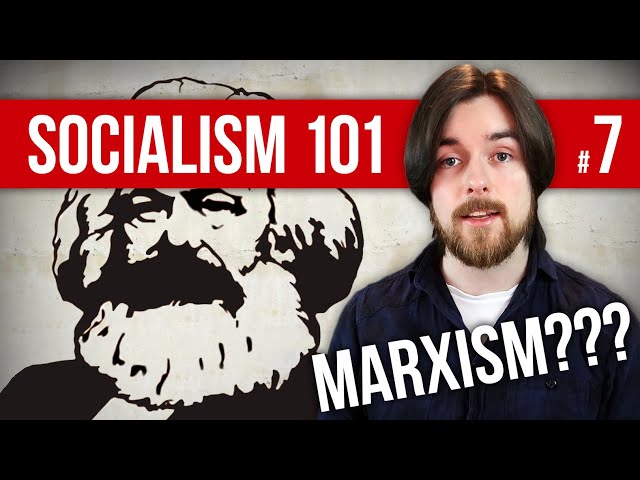 What Is Marxism? | Socialism 101 #7