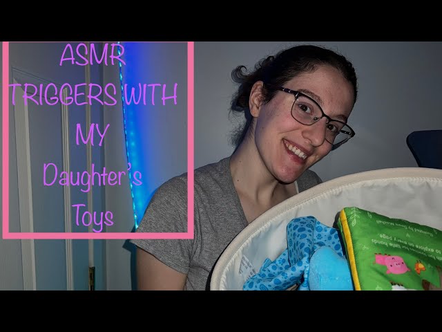 ASMR| Triggers with My Baby’s Toys👶🏻🧩🧸🎀