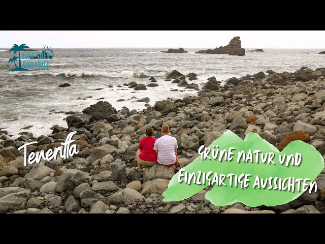 Teneriffa • Anaga Gebirge - Grüne Natur und einzigartige Aussichten | Vlog #10