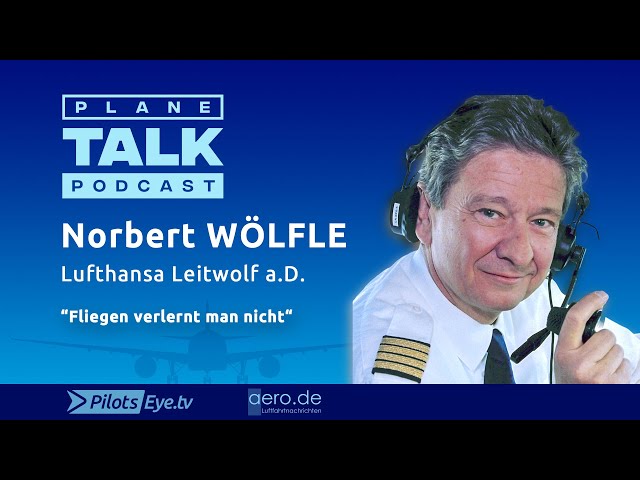 planeTALK | Fleetchief & CPT Norbert WÖLFLE (ret) "You never forget to fly"  (24 subtitle-languages)