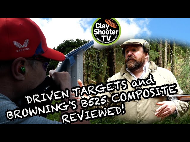 Clay Shooter TV Ep 2: Driven targets... and a new Browning reviewed!
