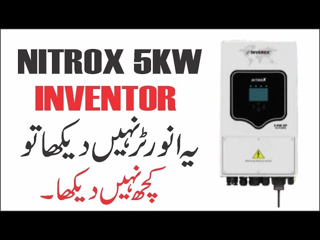 Inverex Nitrox 5 KW solar inverter's Features and Specifications of installation in Pakistan