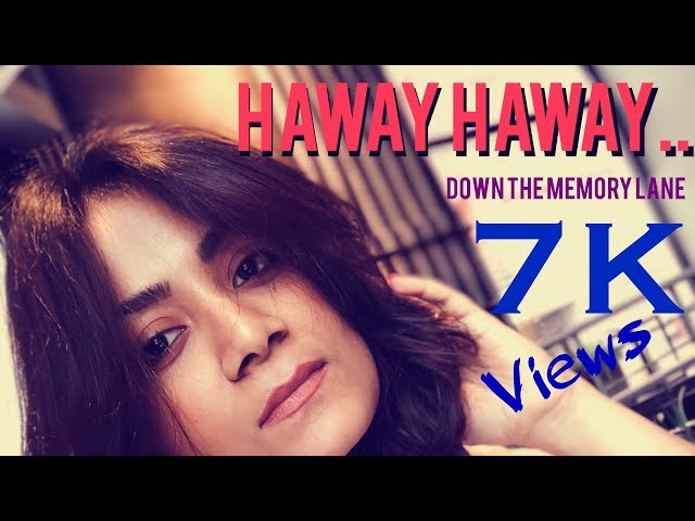 Haway haway - Down the memory lane [HD] - Oly Sen Sarma | Ft. Jishnu Dasgupta