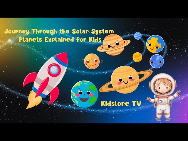 Journey Through the Solar System - Planets Explained for Kids | Kidslore TV