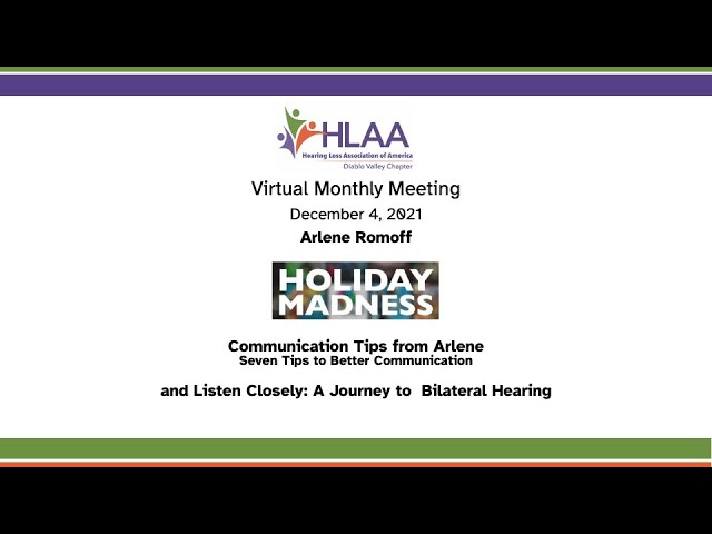 HLAA DV Chapter Meeting, Holiday Madness - Arlene Romoff 12.4.21