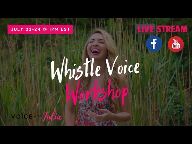 Whistle Voice Workshop: Day 1 - What is the Whistle Voice?