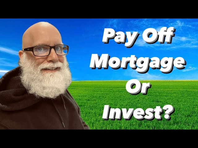 Pay Off Mortgage Early or Invest?
