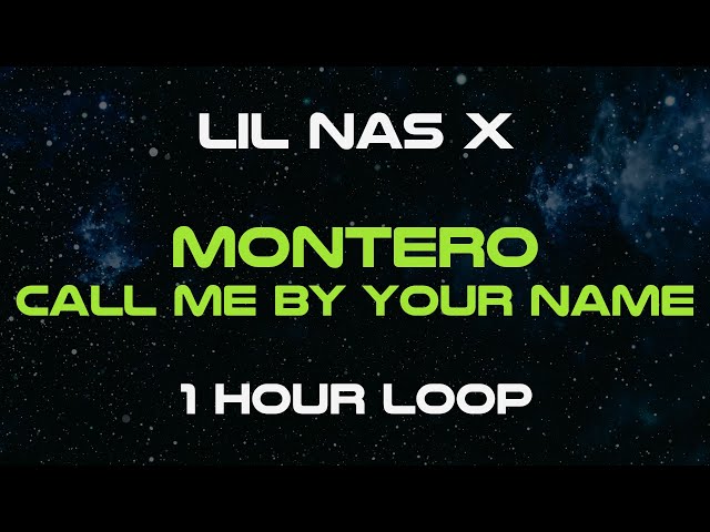 Lil Nas X - MONTERO (Call Me By Your Name) (1 Hour Loop)