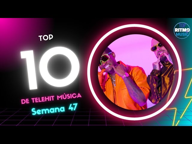 Top 10 De Telehit Música Noviembre 2023 (Semana 47)
