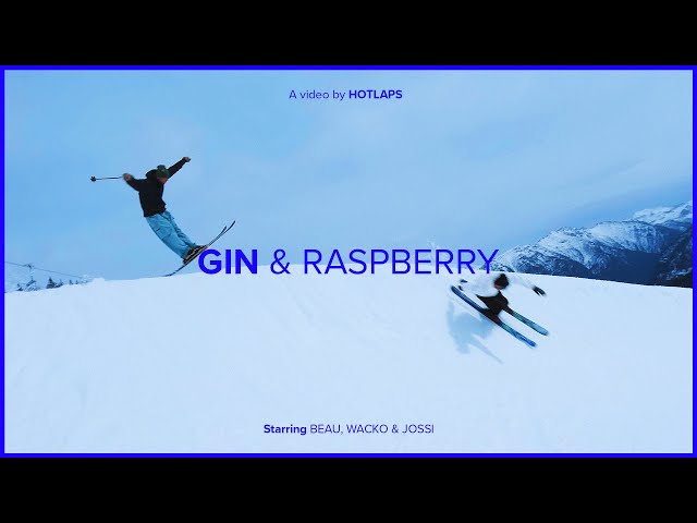 Gin & Raspberry | Filmed by HotLaps feat. Beau, Wacko & Jossi
