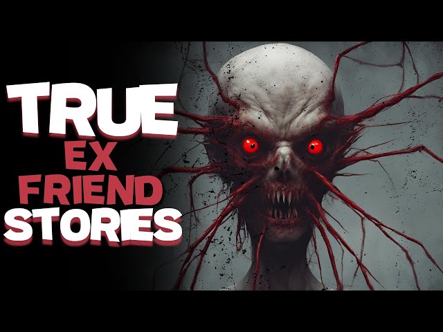 3 TRUE Scary & Disturbing Ex-Friend Horror Stories | Scary Stories