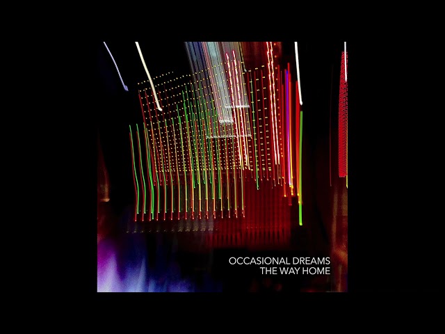 Occasional Dreams - The Way Home (Official Audio)