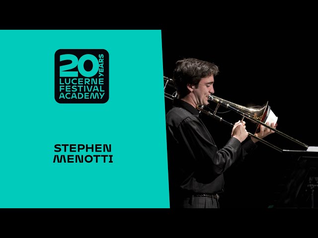 20 Years of the Lucerne Festival Academy: Stephen Menotti