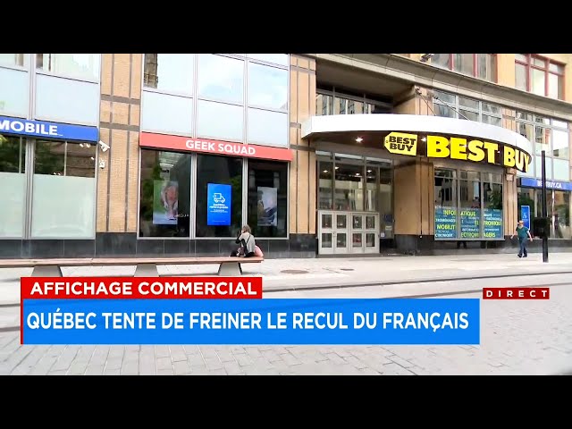 Affichage commercial: Québec tente de freiner le recul du français - explications 7h