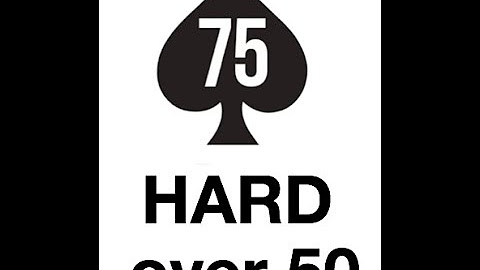 75 Hard - over 50