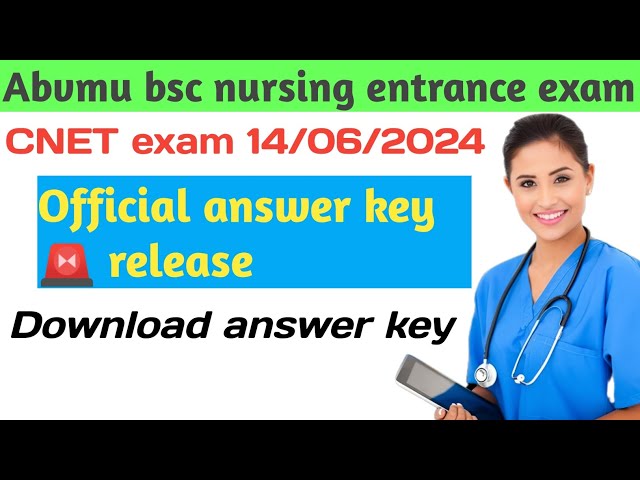 Answer key release cnet exam 2024। bsc nursing answer key release