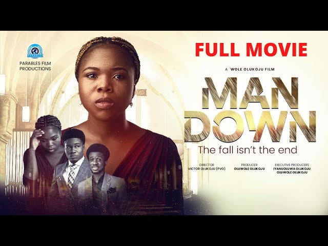 MAN DOWN (FULL MOVIE) || Directed by Victor Olukoju (PVO)