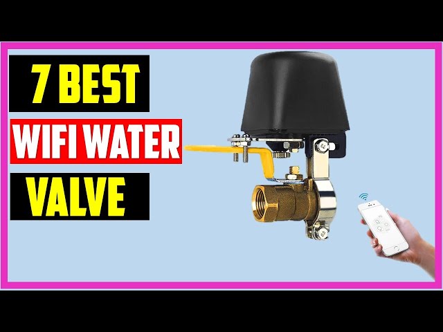 ✅Best Smart WiFi Water And Gas Valve In 2024 |Top 7: Best WiFi Water Valve Reviews of 2024 [ To Buy]