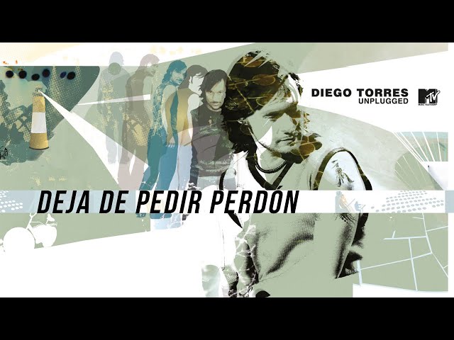 Diego Torres - Deja de Pedir Perdón (MTV Unplugged) (Official Video)