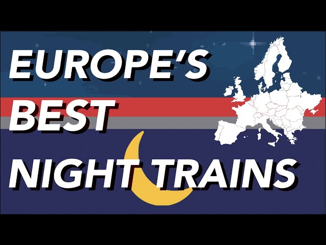 Night Trains are Amazing, here's a top FIVE of European Sleeper Trains