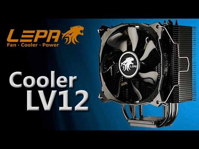 Cooler CPU: Presentación de los cooler para CPU Lepa V12