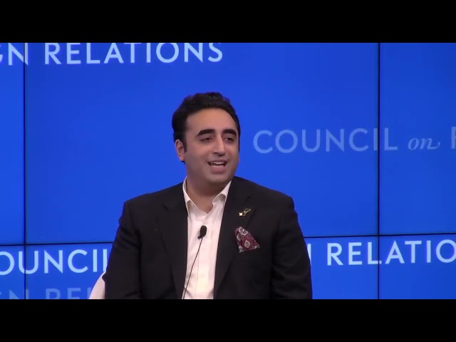 A Conversation With Foreign Minister Bilawal Bhutto Zardari at Council on Foreign Relations