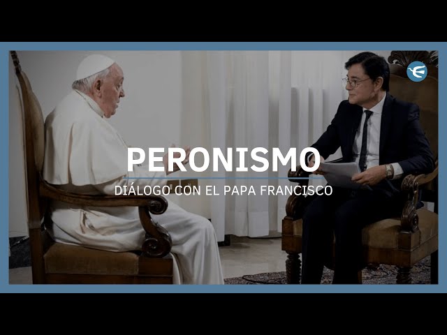 El Papa Francisco y su relación con el Peronismo | Parte 4