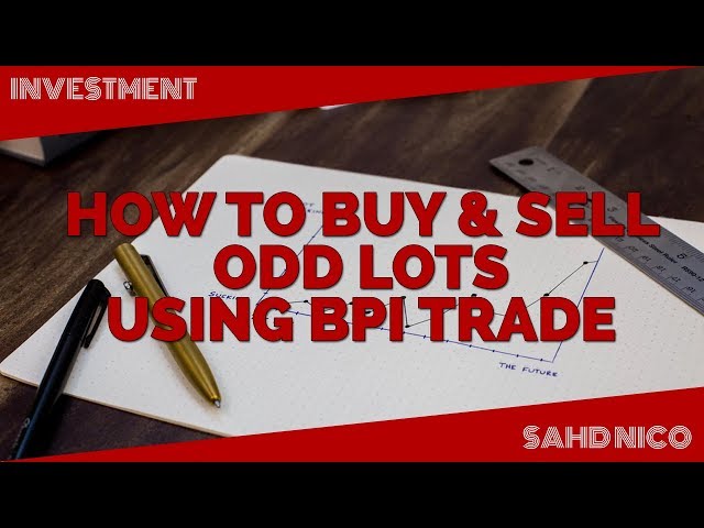 How to Buy and Sell ODD LOTS using BPI TRADE (TAGALOG) VLOG #5