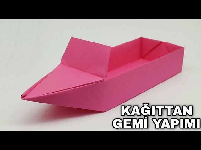 Kağıttan Gemi Yapımı - Origami Gemi Yapımı - Kendin Yap