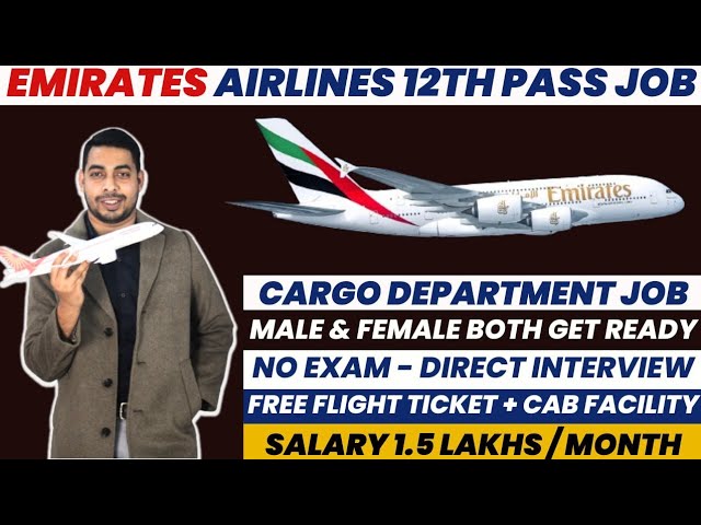 Emirates Airlines Latest 12th Pass Job | Male & Female | Salary 1.5 Lakhs/ Month #airlines #aviation