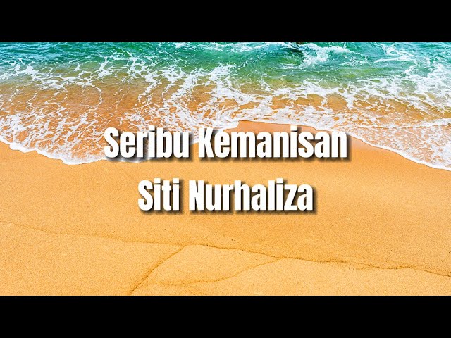 Siti Nurhaliza - Seribu Kemanisan (Lyric Video) Best Audio | 4k
