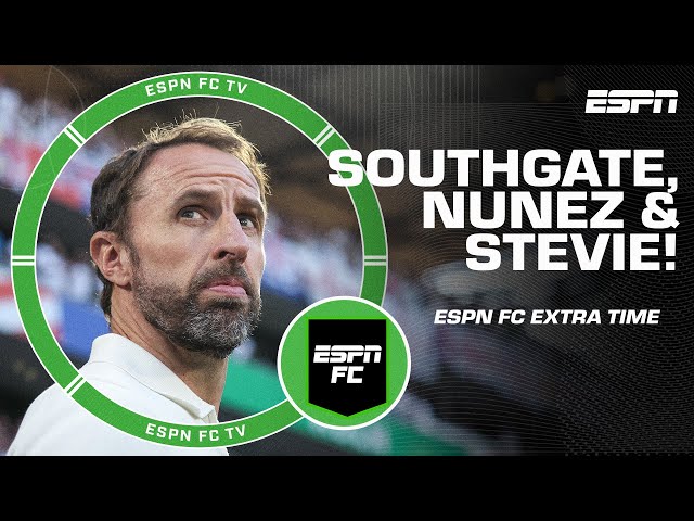 Gareth Southgate's squad, Darwin Nunez's performance & Stevie at the beach 🏖️ | ESPN FC Extra Time